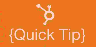 HubSpot COS Quick Tips