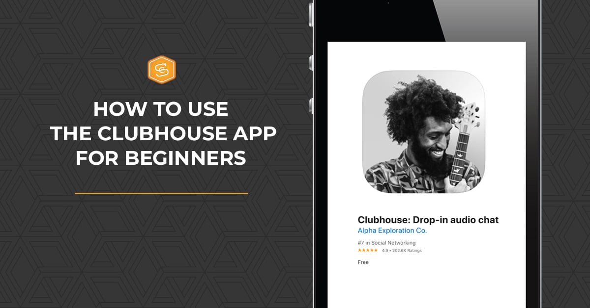 How to Use The Clubhouse App For Beginners (Business Owners and Marketers)
