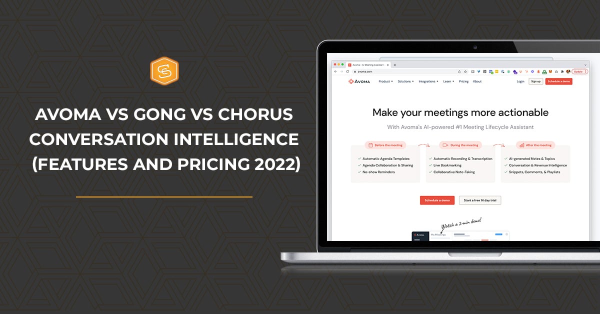 Avoma vs Gong vs Chorus Conversation Intelligence (Features and Pricing 2022)